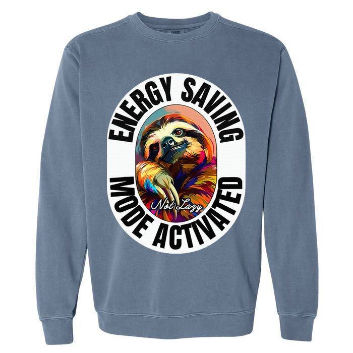Sloth Lover Energy Saving Mode Activated Sloth Garment-Dyed Sweatshirt