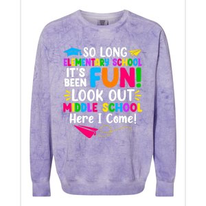 So Long Elementary School Look Out Middle School Here I Come Colorblast Crewneck Sweatshirt