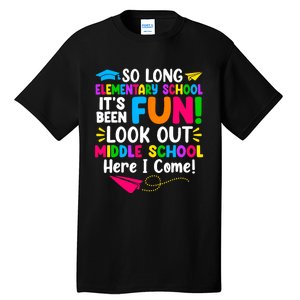 So Long Elementary School Look Out Middle School Here I Come Tall T-Shirt