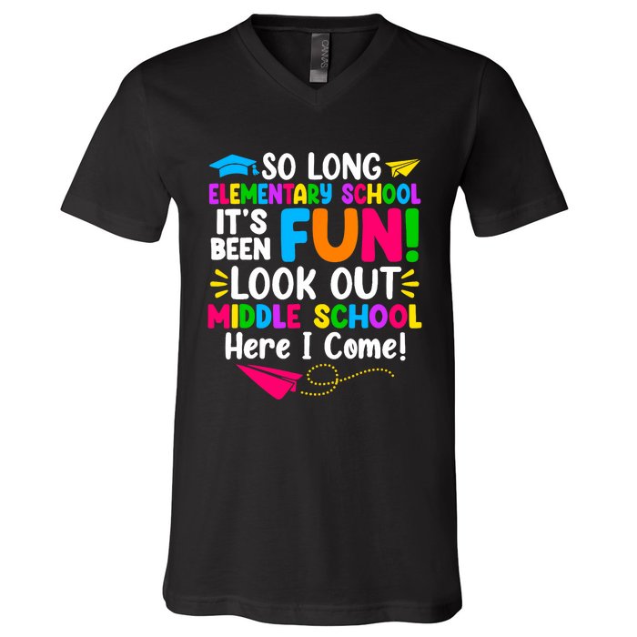 So Long Elementary School Look Out Middle School Here I Come V-Neck T-Shirt