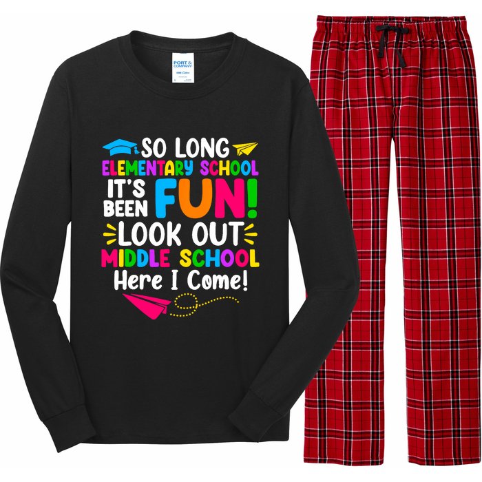 So Long Elementary School Look Out Middle School Here I Come Long Sleeve Pajama Set