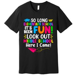 So Long Elementary School Look Out Middle School Here I Come Premium T-Shirt