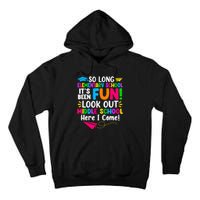 So Long Elementary School Look Out Middle School Here I Come Tall Hoodie