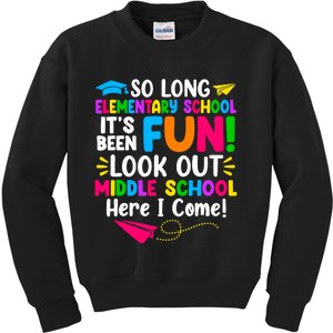 So Long Elementary School Look Out Middle School Here I Come Kids Sweatshirt