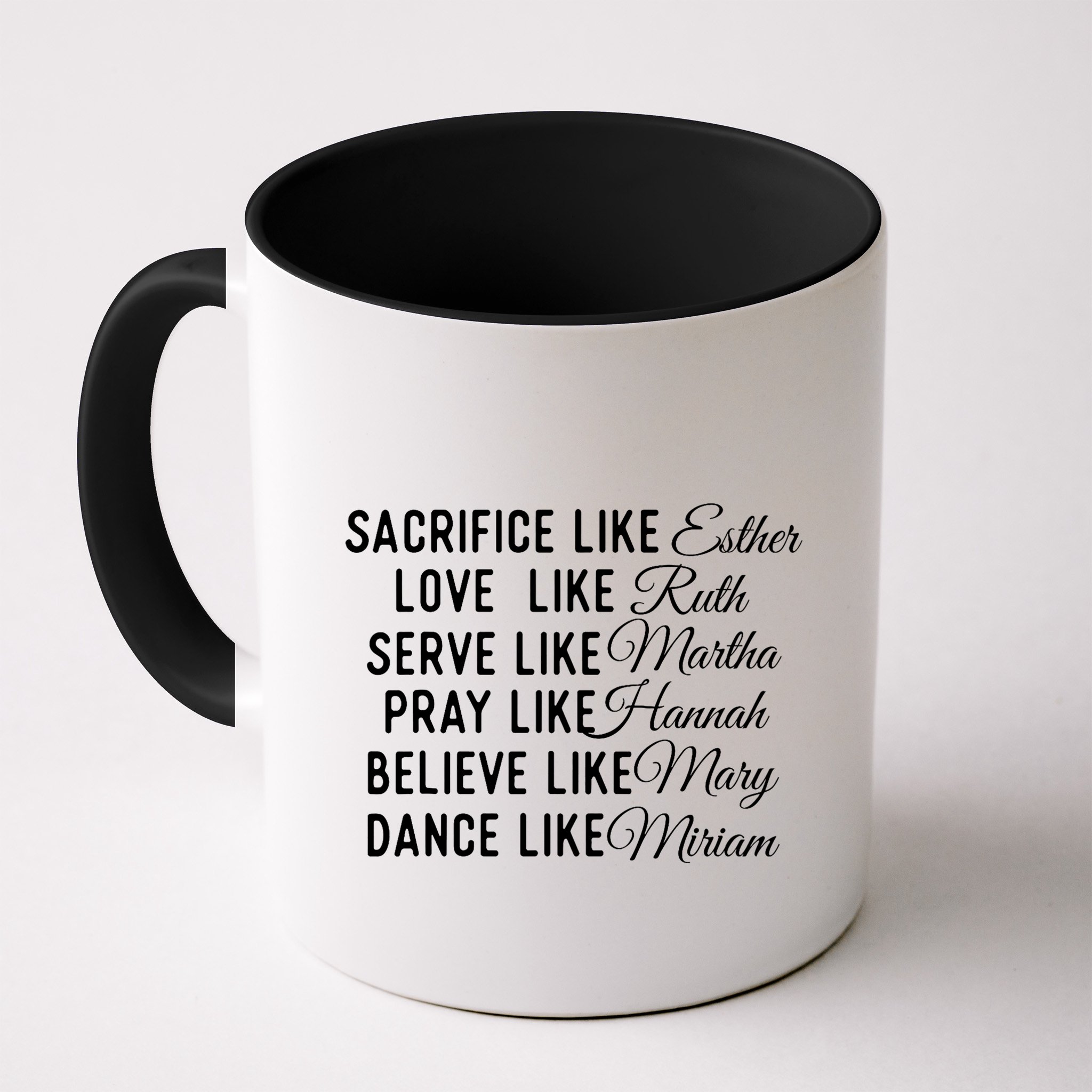Sacrifice Like Esther Love Like Ruth Christian Faith Jesus Mug
