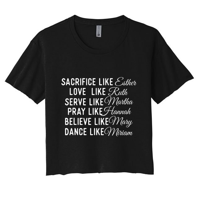 Sacrifice Like Esther Love Like Ruth Christian Faith Jesus Crop Top
