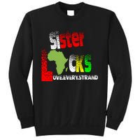 Sisterlocks Love Every Hair Strand Family Cool Gift Sweatshirt