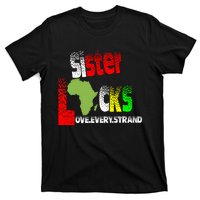 Sisterlocks Love Every Hair Strand Family Cool Gift T-Shirt