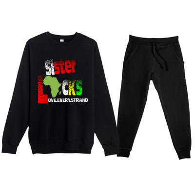 Sisterlocks Love Every Hair Strand Family Cool Gift Premium Crewneck Sweatsuit Set