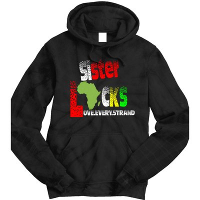 Sisterlocks Love Every Hair Strand Family Cool Gift Tie Dye Hoodie