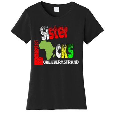 Sisterlocks Love Every Hair Strand Family Cool Gift Women's T-Shirt