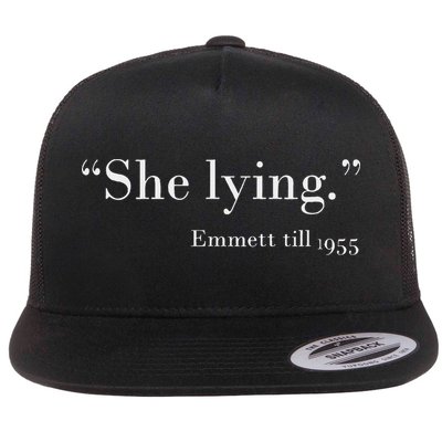 She Lying Emmett Till 1955 Flat Bill Trucker Hat