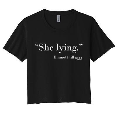 She Lying Emmett Till 1955 Women's Crop Top Tee