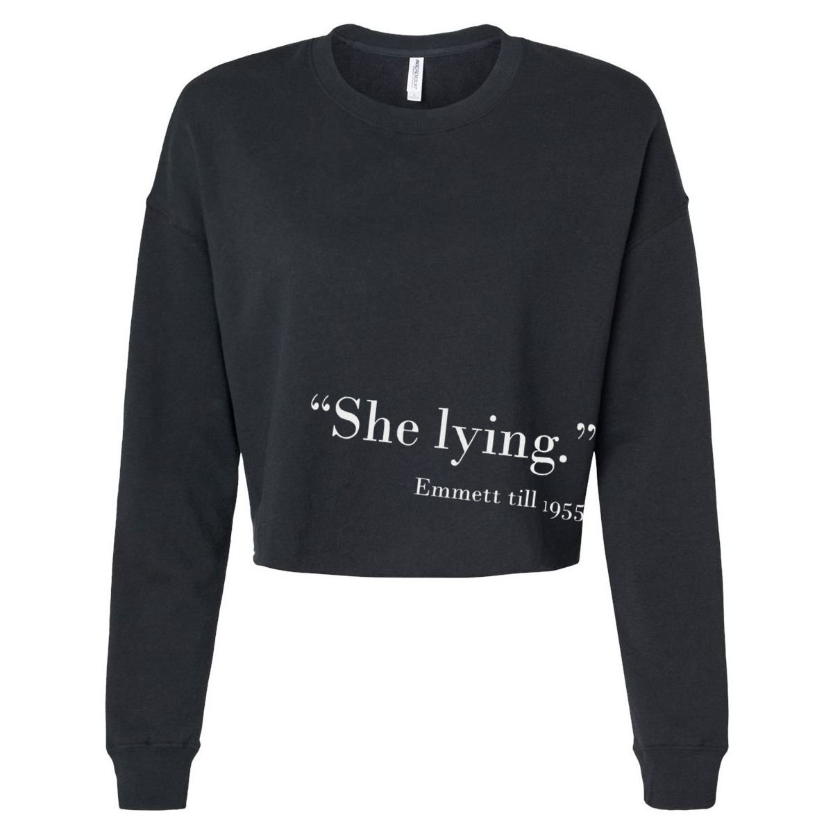 She Lying Emmett Till 1955 Cropped Pullover Crew