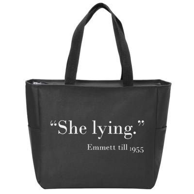 She Lying Emmett Till 1955 Zip Tote Bag