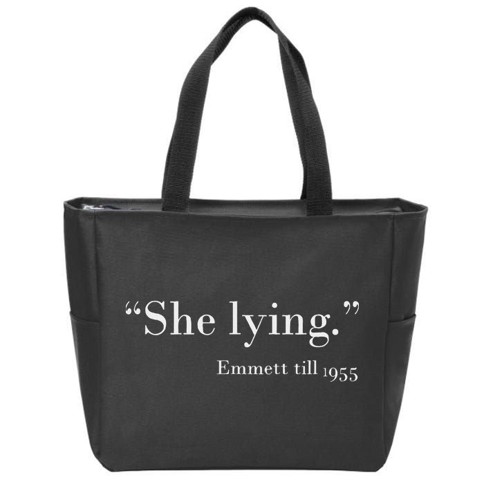 She Lying Emmett Till 1955 Zip Tote Bag