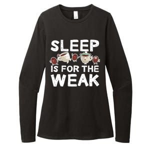 Sleep Is For The Weak Womens CVC Long Sleeve Shirt