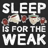 Sleep Is For The Weak Premium Pullover Hoodie