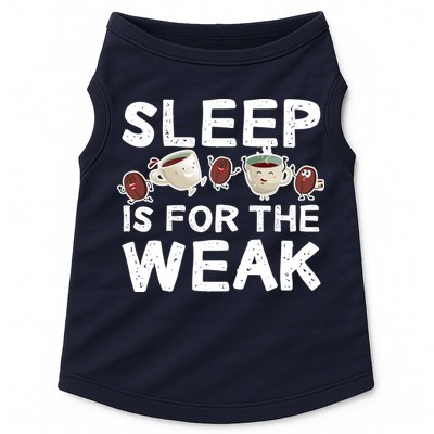 Sleep Is For The Weak Doggie Tank