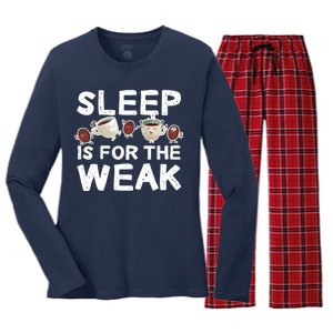 Sleep Is For The Weak Women's Long Sleeve Flannel Pajama Set 