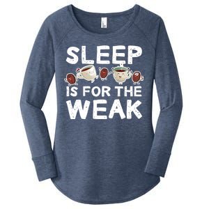 Sleep Is For The Weak Women's Perfect Tri Tunic Long Sleeve Shirt