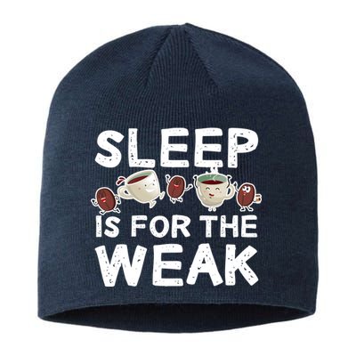 Sleep Is For The Weak Sustainable Beanie