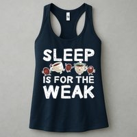 Sleep Is For The Weak Womens Tank Top