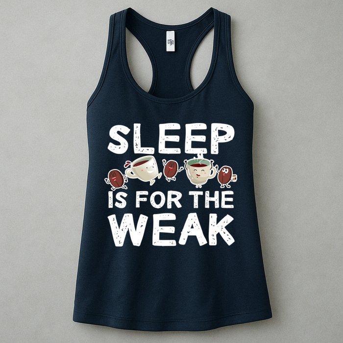 Sleep Is For The Weak Womens Tank Top