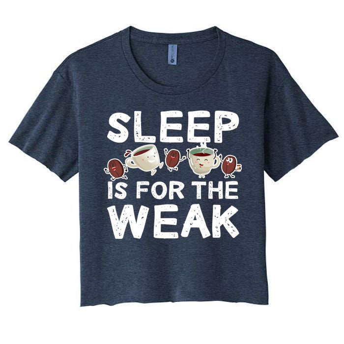 Sleep Is For The Weak Women's Crop Top Tee