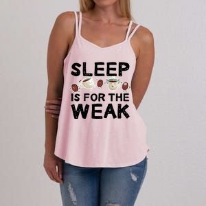 Sleep Is For The Weak Women's Strappy Tank