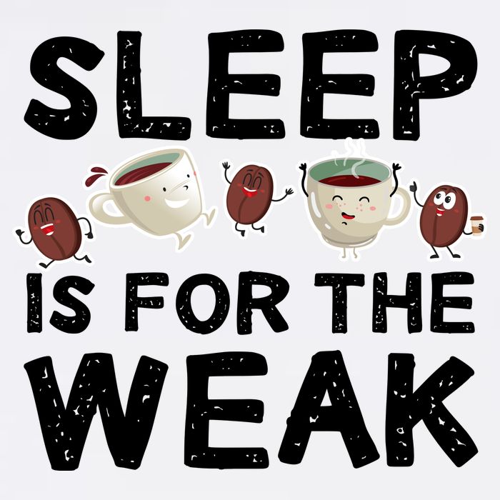 Sleep Is For The Weak Garment-Dyed Sweatshirt
