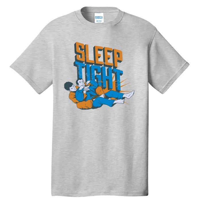 Sleep Tight Jiu Jitsu Tall T-Shirt