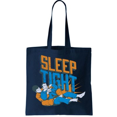 Sleep Tight Jiu Jitsu Tote Bag