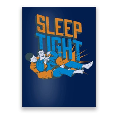 Sleep Tight Jiu Jitsu Poster