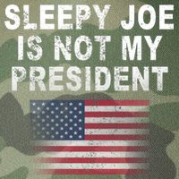 Sleepy Joe Is Not My President American Flag Legacy Tie Dye Trucker Hat