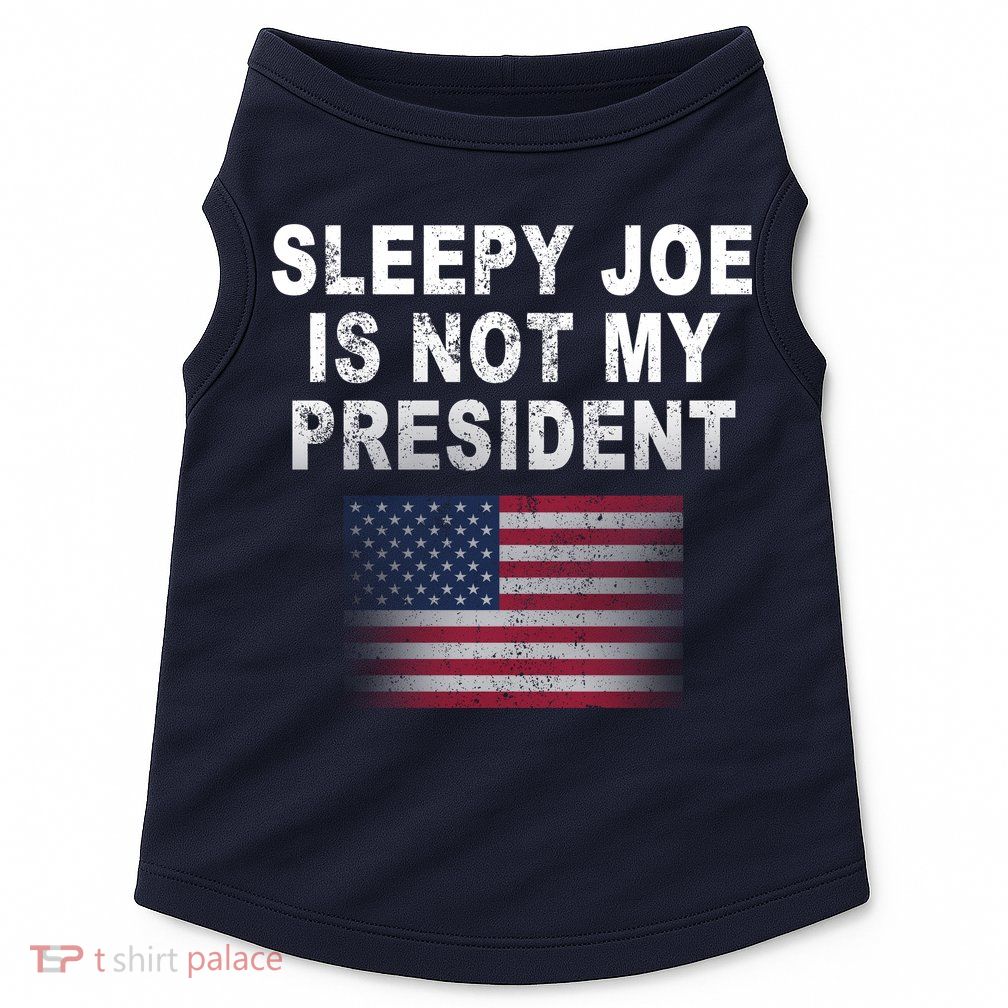Sleepy Joe Is Not My President American Flag Doggie Tank
