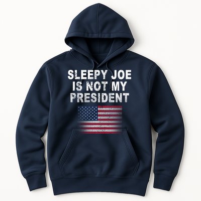 Sleepy Joe Is Not My President American Flag Hoodie