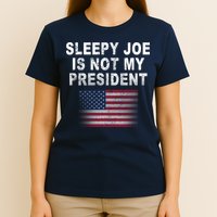 Sleepy Joe Is Not My President American Flag T-Shirt