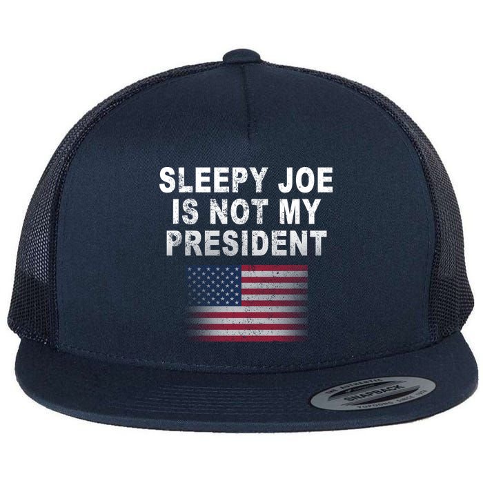 Sleepy Joe Is Not My President American Flag Flatbill Hat