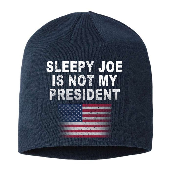 Sleepy Joe Is Not My President American Flag Sustainable Beanie