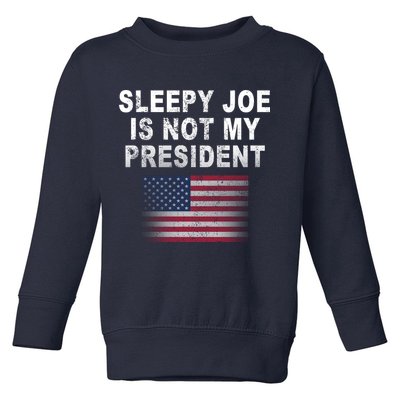 Sleepy Joe Is Not My President American Flag Toddler Sweatshirt