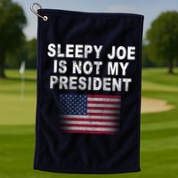 Sleepy Joe Is Not My President American Flag Golf Towel