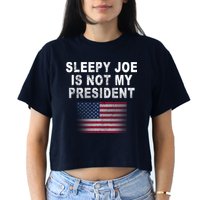 Sleepy Joe Is Not My President American Flag Crop Top
