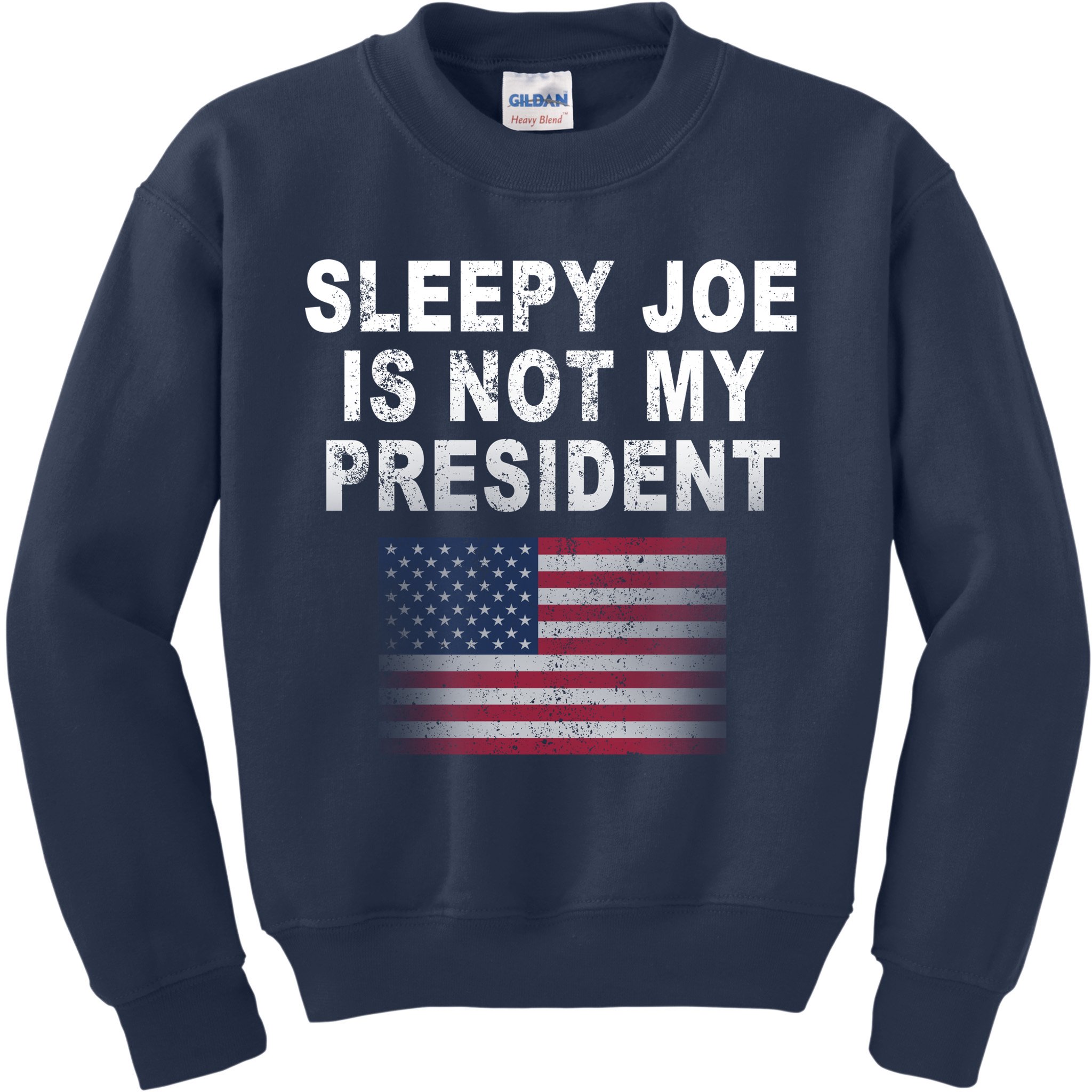 Sleepy Joe Is Not My President American Flag Kids Sweatshirt