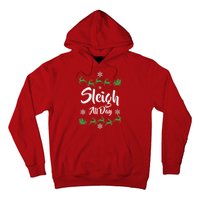 Sleigh All Day Hoodie