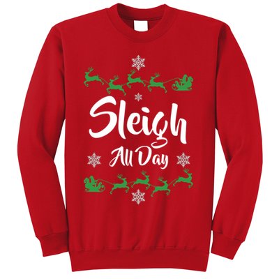 Sleigh All Day Sweatshirt