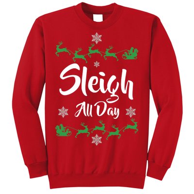 Sleigh All Day Sweatshirt