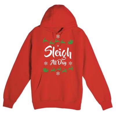 Sleigh All Day Premium Pullover Hoodie