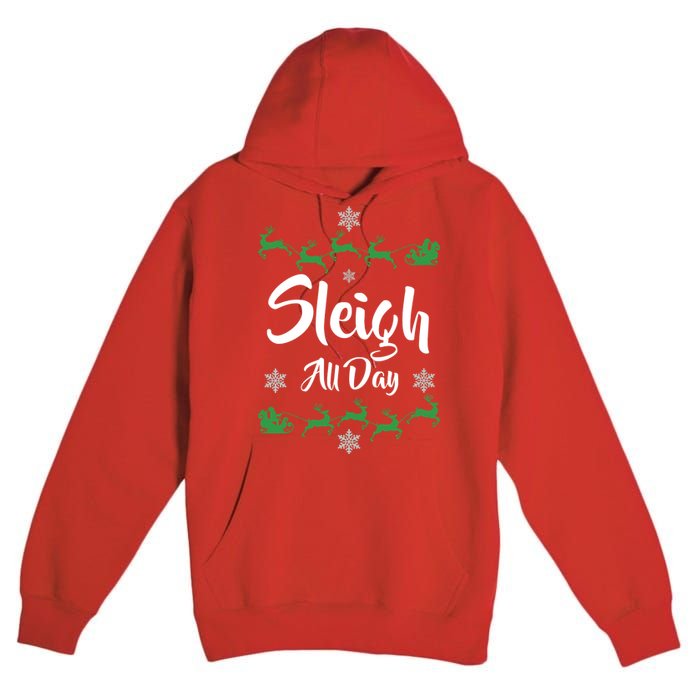 Sleigh All Day Premium Pullover Hoodie