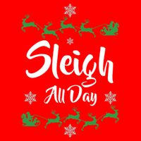 Sleigh All Day Magnet